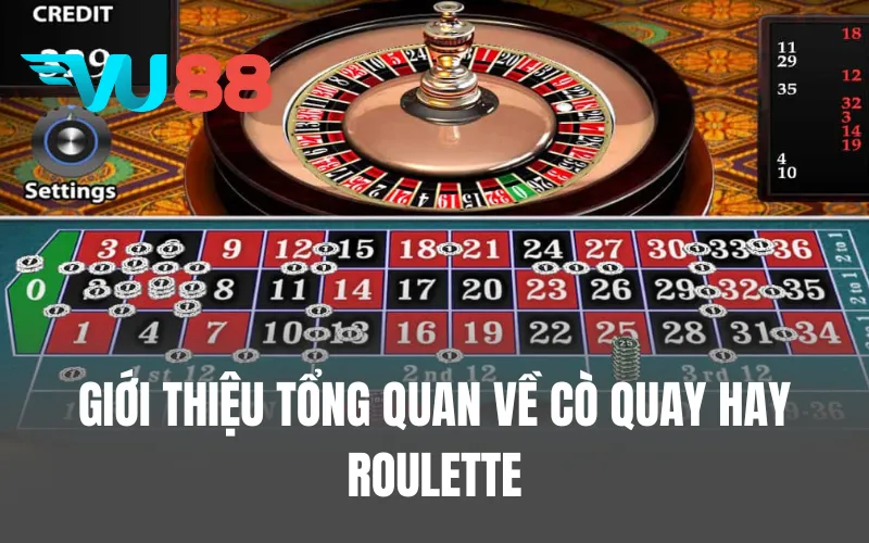 Giới thiệu tổng quan về Cò quay hay Roulette