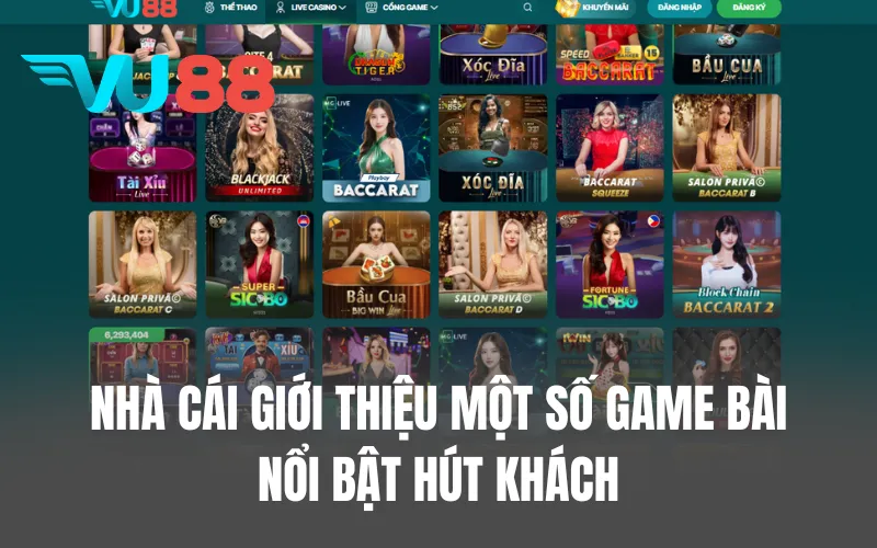 Nhà cái giới thiệu một số game bài nổi bật hút khách